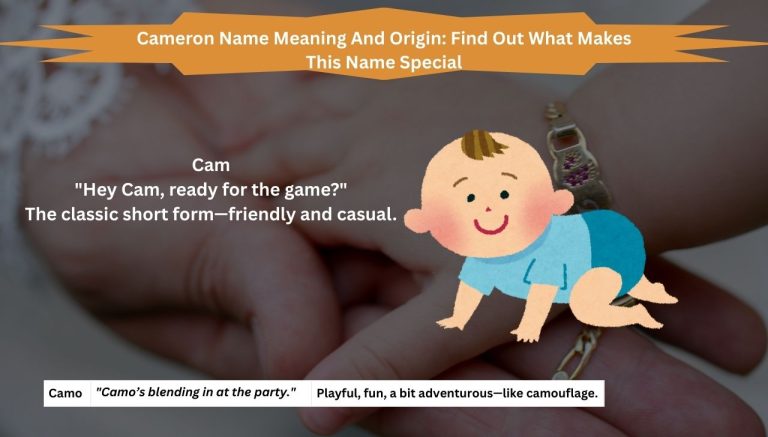 Cameron Name Meaning And Origin: Find Out What Makes This Name Special