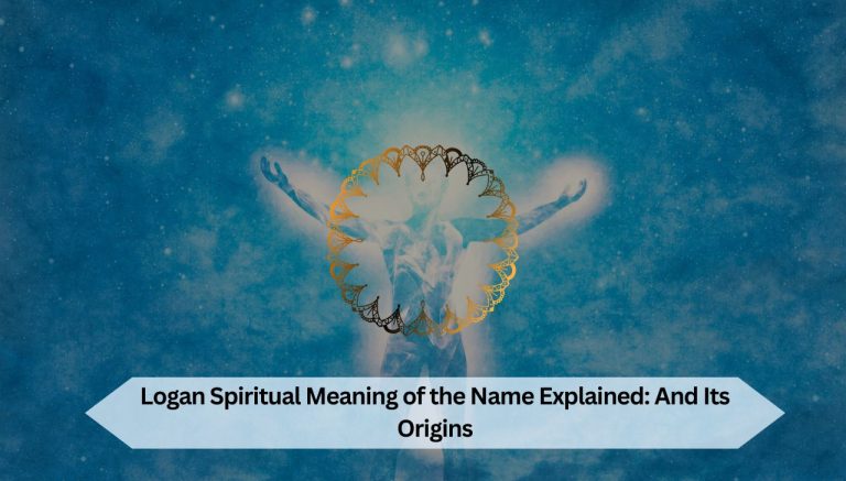 Logan Spiritual Meaning of the Name Explained: And Its Origins