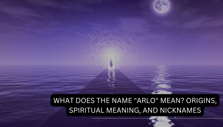 What Does the Name "Arlo" Mean? Origins, Spiritual Meaning, and Nicknames