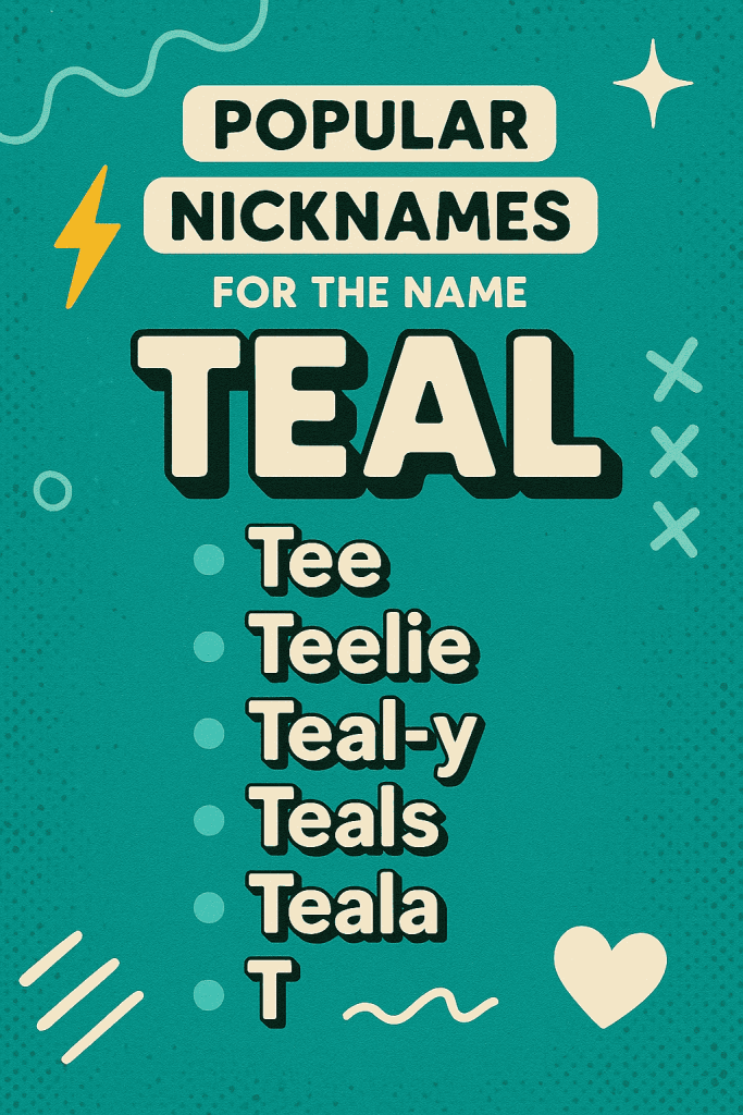 25 Popular Nicknames for the Name “Teal”