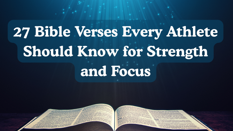 27 Bible Verses Every Athlete Should Know for Strength and Focus