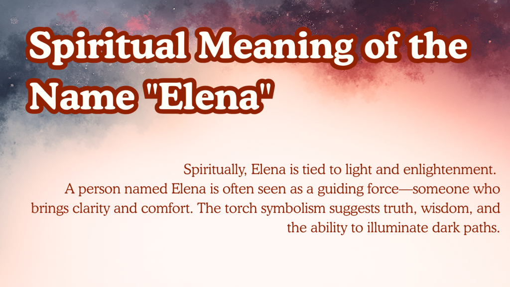 Spiritual Meaning of the Name "Elena"